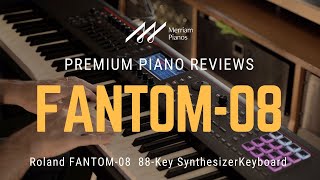 🎹 Roland FANTOM-08  88-Key Synthesizer Keyboard Comprehensive Review & Demo 2024 🎹