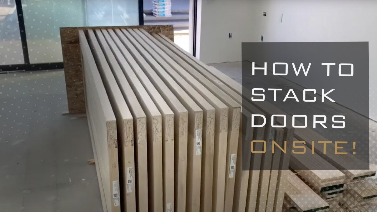 How to stack doors onsite!