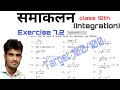 12th NCERT INTEGRATION EXERCISE 7.2 COMPLETE SOLUTIONS