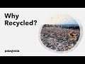 Why Recycled? | Know How Your Clothes Are Made