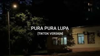 PURA PURA LUPA [TIKTOK VERSION]