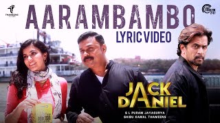 JACK DANIEL Malayalam Movie | Aarambambo Song Lyric Video | Dileep, Arjun | Shaan Rahman | Official