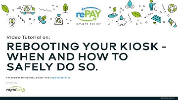 Rebooting your rePay Kiosk - When and how to safely do so.
