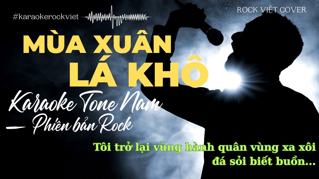 Mùa Xuân Lá Khô KARAOKE Tone Nam | Phiên bản ROCK | #karaokerock #karaokerockviet #muaxuanlakho