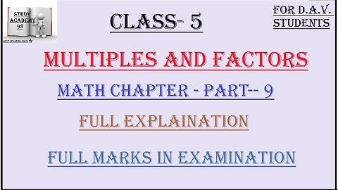 Chapter 3 Multiples and Factors class 5 Part 9