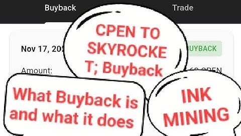 CPEN NETWORK PRICE TO SKYROCKET🚀 BUYBACK | INK MINING WITHDRAWAL | WHAT IS BUYBACK IN CRYPTOCURRENCY