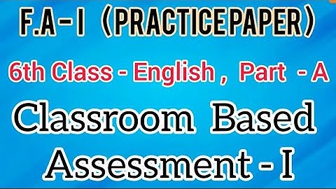 6th Class, English FA ( CBA - 1 ),      Part - A, Practice Paper...
