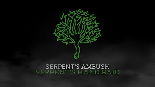 Serpent's Ambush - Serpent's Hand Raid OST