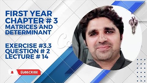 Exercise # 3.3 | Question # 2 ||11th class Math ||Ch # 3||Determinant and Matrices||F.S.C