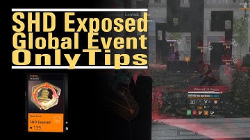 SHD Exposed Global Event - OnlyTips - Turning de-buffs into buffs - The Division 2