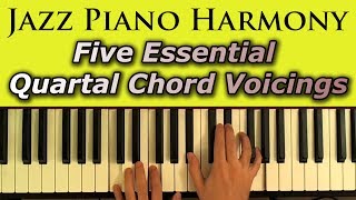 Jazz Piano Harmony: Five Essential Quartal Chord Voicings