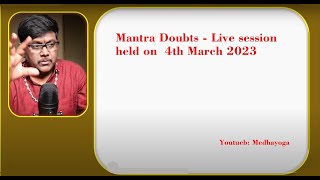 Mantra Sadhana Doubts Live 4th March 2023