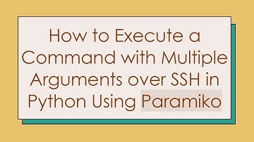 How to Execute a Command with Multiple Arguments over SSH in Python Using Paramiko