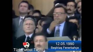 1989 1990 Beşiktaş Fenerbahçe Şampiyonluk Maçı