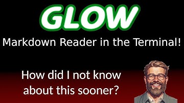 Glow - Read Markdown in the Terminal like a Pro!