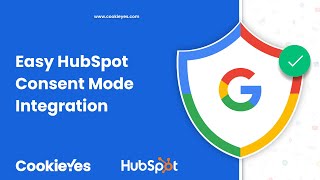 How to Integrate Google Consent Mode into HubSpot? - CookieYes