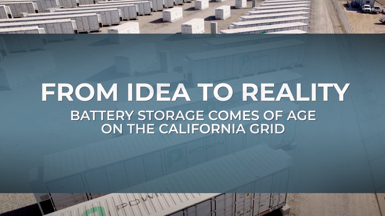 From Idea to Reality   Battery Storage Comes of Age on the California Grid