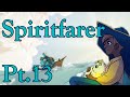 Spritfarer Part 13 || The End (I&#39;m not crying you&#39;re crying!)