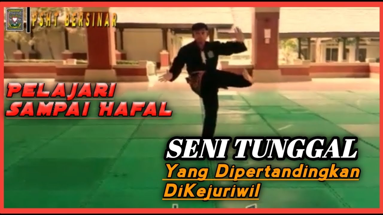  SENI  TUNGGAL PSHT  Yang DiPertandingkan DiKejurwil YouTube