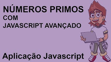 Gerar números primos com javascript avançado - Lógica de Programação