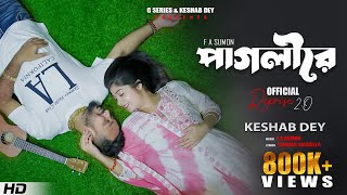 Pagli Re Reprise Keshab Dey F A Sumon Official Music Video