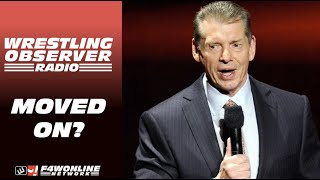 Vince McMahon has "moved on" from WWE | Wrestling Observer Radio