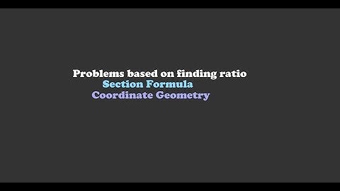 Finding Ratio using Section Formula Coordinate Geometry (Part 2) class 10, CBSE, ICSE & IB boards