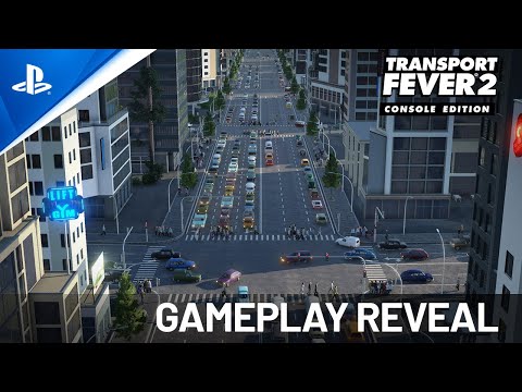 Transport Fever 2: Console Edition - Gameplay Reveal Trailer | PS5 & PS4 Games