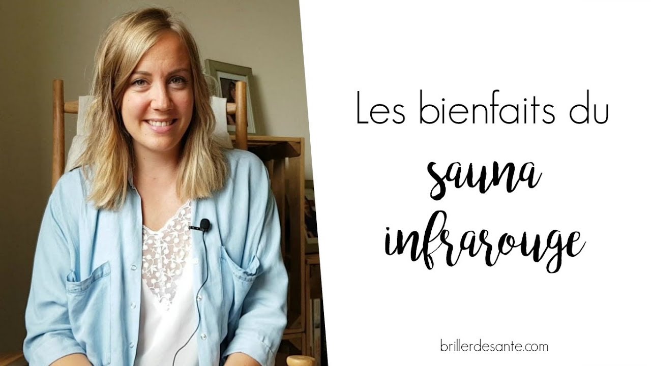 Les bienfaits du SAUNA INFRAROUGE YouTube — free download