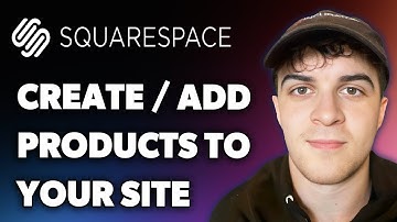 How to Create or Add Products to Your Site in Squarespace (Full 2025 Guide)