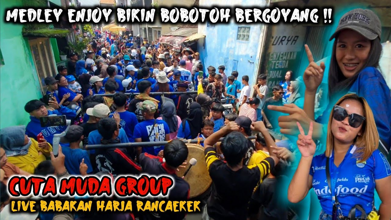MEDLEY ENJOY BIKIN BOBOTOH BERGOYANG ‼️ CUTA MUDA GROUP LIVE BABAKAN HARJA RANCAEKEK