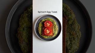 Healthy breakfast-Spinach Egg Toast #breakfast #eggtoast #healthyrecipes