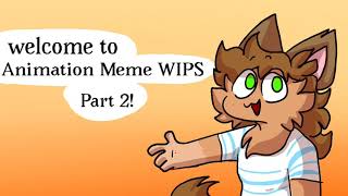 Unfinished Animation WIPS (PART 2)