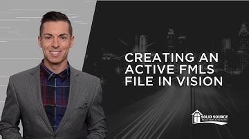 Creating an Active FMLS File | Vision | Solid Source Agent Platforms