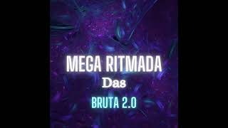 Mega Ritmada das Bruta 2 Resimi