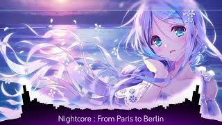 Download Lagu Nightcore : From Paris to Berlin MP3