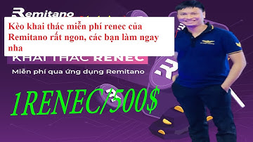 Kèo khai thác miễn phí renec của Remitano rất ngon, các bạn làm ngay nha
