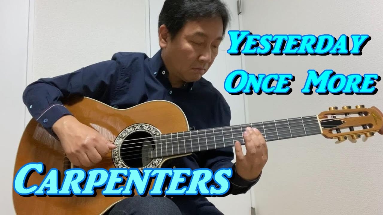 Yesterday Once More - Carpenters - Solo Guitar - YouTube