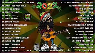 REGGAE MUSIC MIX 2022- BEST ENGLISH REGGAE LOVE SONGS 2022 - OLDIES BUT GOODIES REGGAE NONSTOP SONGS