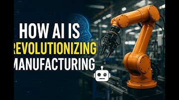 How AI is Revolutionizing Manufacturing