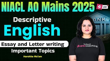 NIACL AO Mains 2025 | Descriptive English Essay & Ltter Writing Important Topics | Testbook Banking