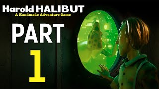 Harold Halibut - Gameplay Walkthrough - Part 1 - 