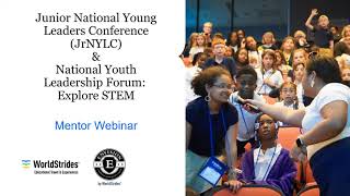 National Youth Leadership Forum: Explore STEM & Jr National Young Leaders Conference Mentor Webinar screenshot 1