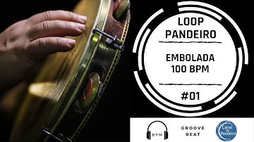 Loop de pandeiro | Embolada 100 bpm | #01 | Canal Do Pandeiro | Como tocar pandeiro | Groove Beat