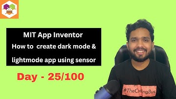 How to  create dark mode & light mode app using sensor in Mit App Inventor 25/100