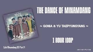 [1 HOUR / 1시 ] Gonia & Yu Taepyungyang - The Dance of Minamdang | Café Minamdang (미남당) OST. Part 4|