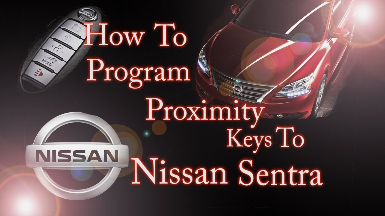 How To Program Proximity Key Remote To Nissan Sentra YouTube