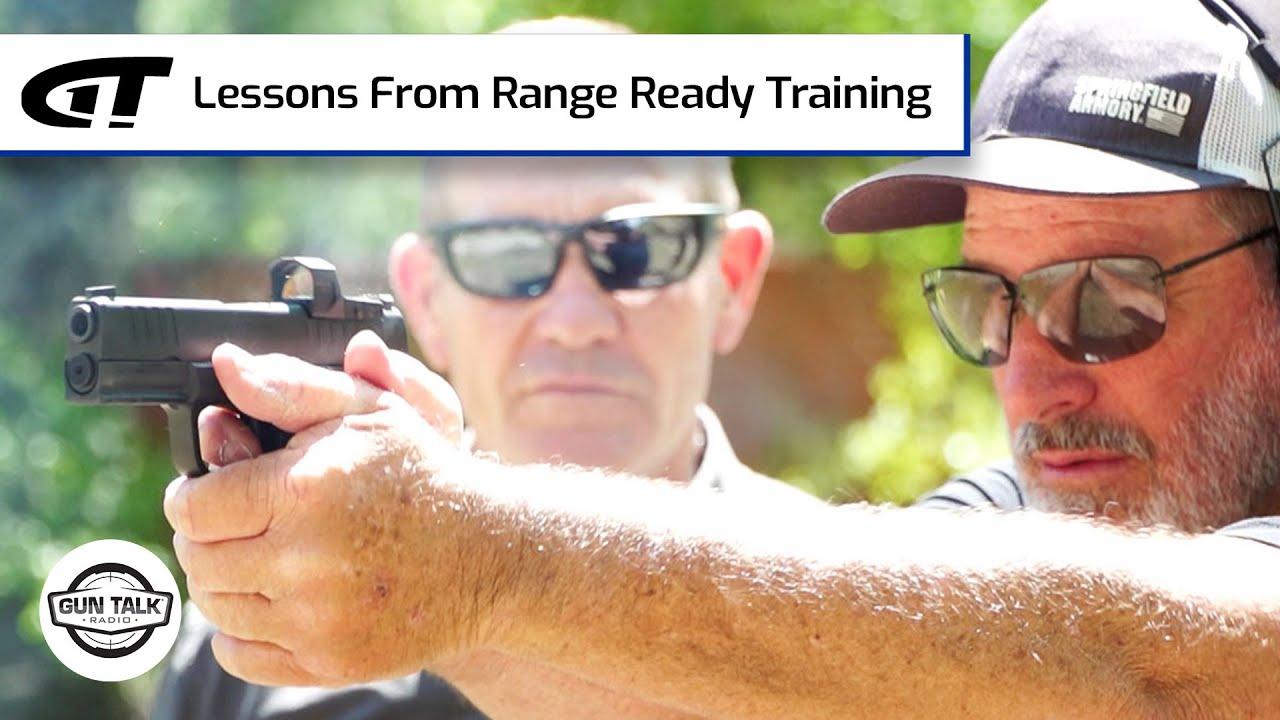 Lessons From Range Ready | Gun Talk Radio - YouTube