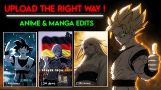 How To Upload Anime & Manga Edits The Right Way Goku Explains