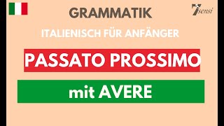 Italienisch für Anfänger | Passato prossimo mit dem Hilfsverb avere